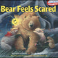 Bear Feels Scared by Karma Wilson