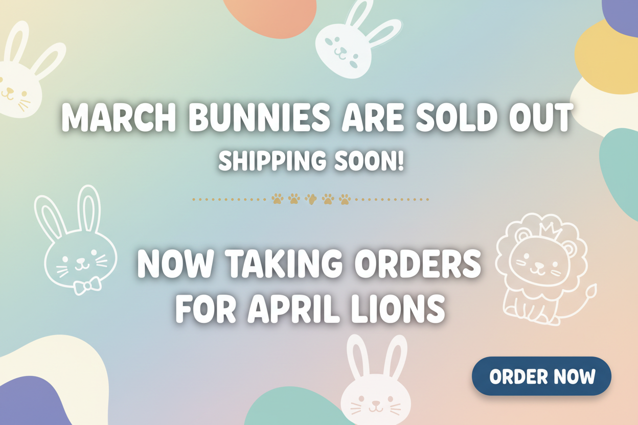 March Bunnies Sold Out - April Lions Banner